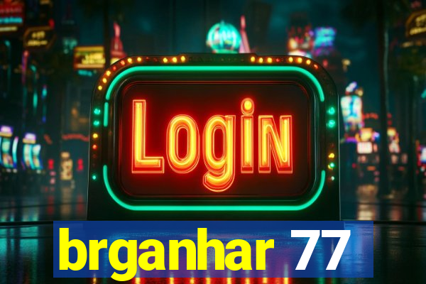 brganhar 77